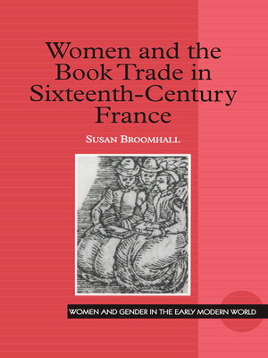 cover image of Women and the Book Trade in Sixteenth-Century France